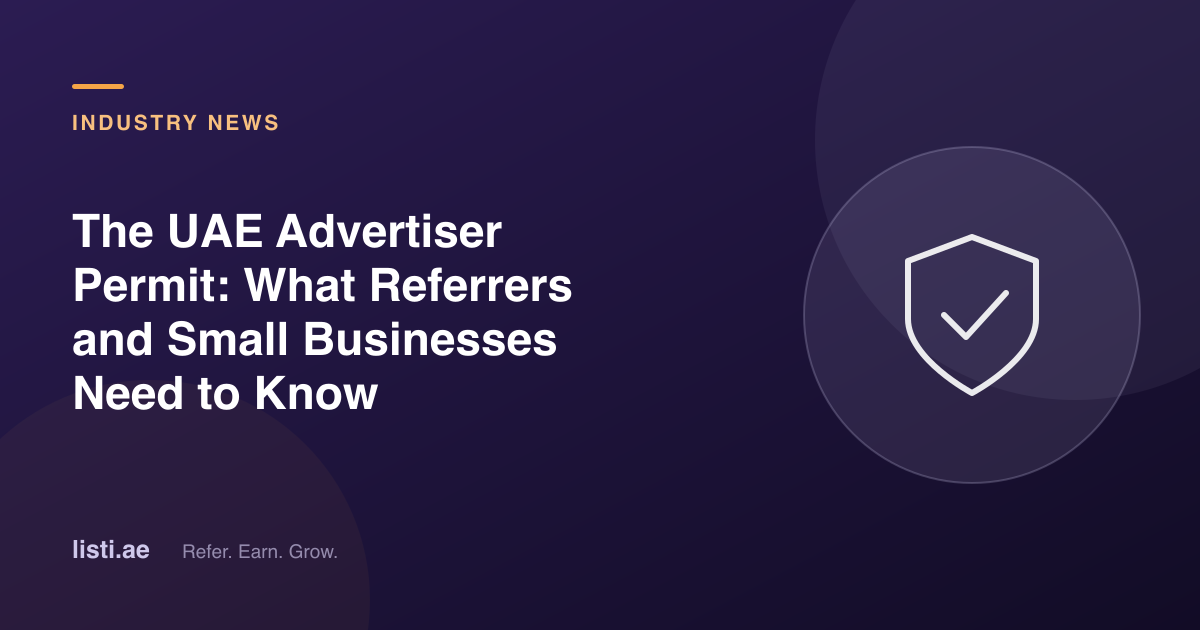 The UAE Advertiser Permit: What Referrers and Small Businesses Need to Know
